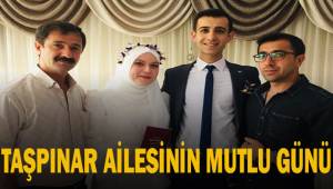 Taşpınar ailesinin mutlu günü