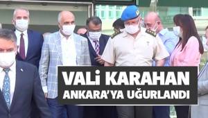 Vali Karahan Ankara'ya uğurlandı