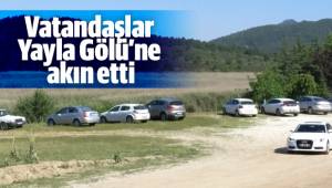 Vatandaşlar Yayla Gölü’ne akın etti