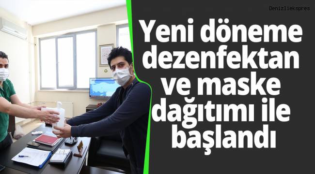 Yeni döneme dezenfektan ve maske dağıtımı ile başlandı