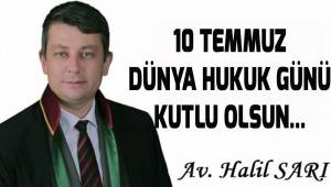 10 Temmuz Dünya Hukuk Günü kutlu olsun...