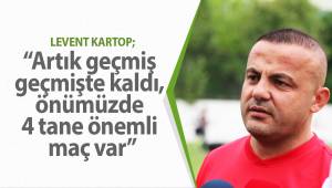 “Artık geçmiş geçmişte kaldı, önümüzde 4 tane önemli maç var”