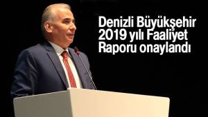 Denizli Büyükşehir 2019 yılı Faaliyet Raporu onaylandı