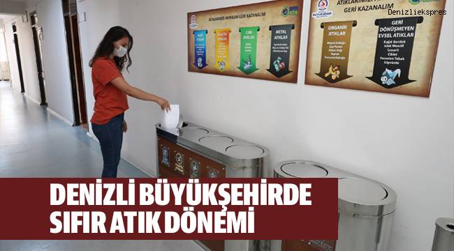 Denizli Büyükşehir Belediyesinde ‘sıfır atık’ dönemi