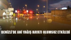 Denizli'de ani yağış hayatı olumsuz etkiledi