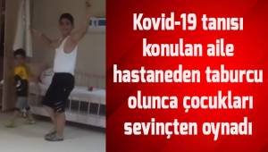 Denizli'de misafir ettikleri yakınlarından sonra Kovid-19 tanısını konulan aile taburcu oldu