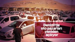 Denizli’de oto pazarları yeniden açılıyor
