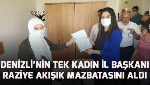 Denizli'nin tek kadın İl Başkanı Raziye Akışık mazbatasını aldı
