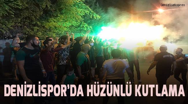 Denizlispor’da hüzünlü kutlama