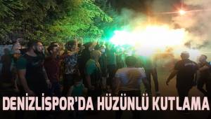 Denizlispor’da hüzünlü kutlama
