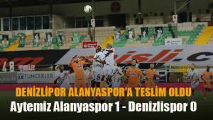 Denizlispor deplasmanda Aytemiz Alanyaspor'a teslim oldu
