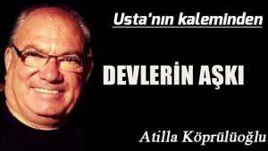 DEVLERİN AŞKI