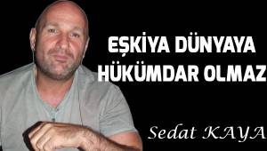 Eşkiya Dünyaya Hükümdar Olmaz