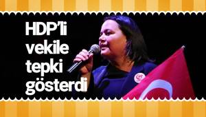 HDP'li vekile tepki gösterdi