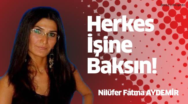 Herkes İşine Baksın!