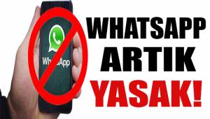 Kamuda 'WhatsApp' yasağı!