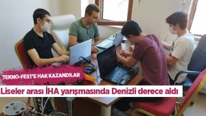 Liseler arası İHA yarışmasında Denizli derece aldı