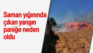 Saman yığınında çıkan yangın paniğe neden oldu