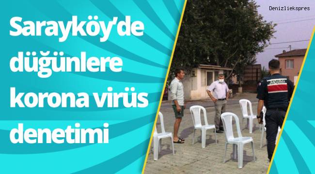Sarayköy’de düğünlere korona virüs denetimi