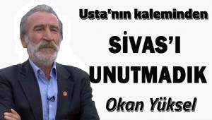 Sivas'ı unutmadık...