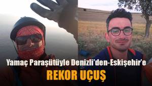 Yamaç paraşütüyle Denizli'den Eskişehir'e