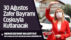30 Ağustos Zafer Bayramı Coşkuyla Kutlanacak