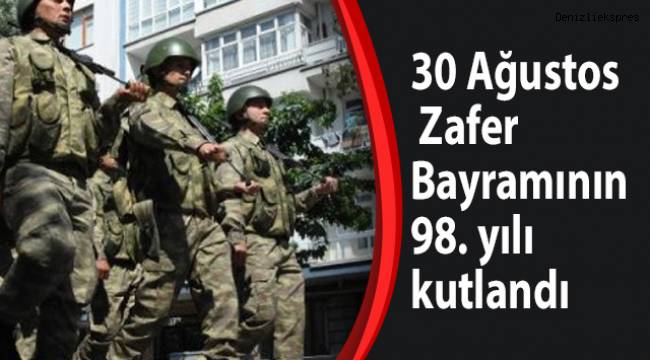 30 Ağustos Zafer Bayramının 98. yılı kutlandı