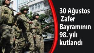 30 Ağustos Zafer Bayramının 98. yılı kutlandı