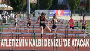 Atletizmin kalbi Denizli’de atacak