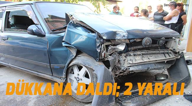 Bir anlık dalgınlıkla dükkana daldı: 2 yaralı
