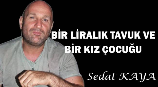 Bir Liralık tavuk ve bir kız çocuğu