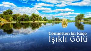 Cennetten bir köşe 'Işıklı Gölü'