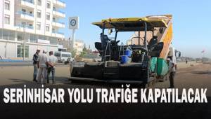 Denizli'de Serinhisar yolu trafiğe kapatılacak