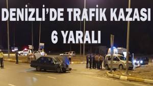 Denizli'de trafik kazası; 6 yaralı