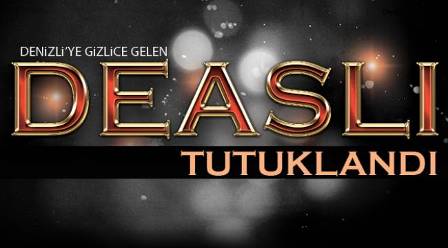 Denizli'ye gizlice gelen DEAŞ'lı tutuklandı