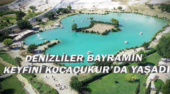 Denizliler Bayramın keyfini Kocaçukur'da yaşadı
