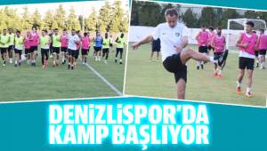 Denizlispor’da kamp başlıyor