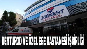 DENTUROD ve ÖZEL EGEKENT HASTANESİ COVİD 19 İLE MÜCADELE KAPSAMINDA İŞBİRLİĞİ YAPTI