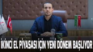 İKİNCİ EL PİYASASI İÇİN YENİ DÖNEM BAŞLIYOR