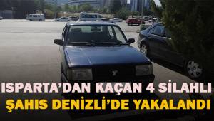 Isparta’dan kaçan silahlı 4 şahıs Denizli’de yakalandı