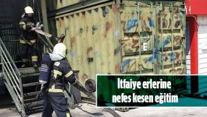 İtfaiye erlerine nefes kesen eğitim