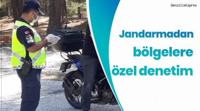 Jandarmadan bölgelere özel denetim