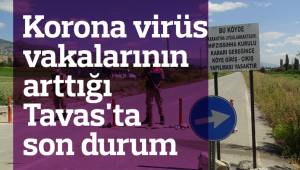 Korona virüs vakalarının arttığı Tavas'ta önlemler artıtıldı
