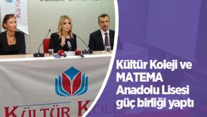 Kültür Koleji ve MATEMA Anadolu Lisesi güç birliği yaptı