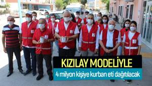 ‘Kurban’da Kızılay Modeli’ ile 4 milyon kişiye kurban eti dağıtılacak