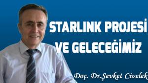 STARLİNK PROJESİ VE GELECEĞİMİZ