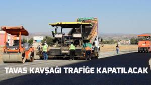 Tavas Kavşağı trafiğe kapatılacak