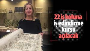 22 iş koluna iş edindirme kursu açılacak