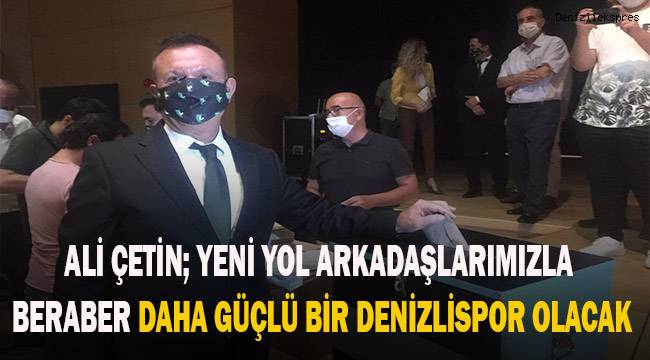Ali Çetin; Yorulan arkadaşlarımızdan dolayı kesinlikle kongre yapmak gerekiyordu