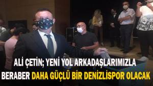 Ali Çetin; Yorulan arkadaşlarımızdan dolayı kesinlikle kongre yapmak gerekiyordu